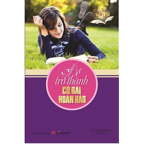 Để Trở Thành Cô Gái Hoàn Hảo 